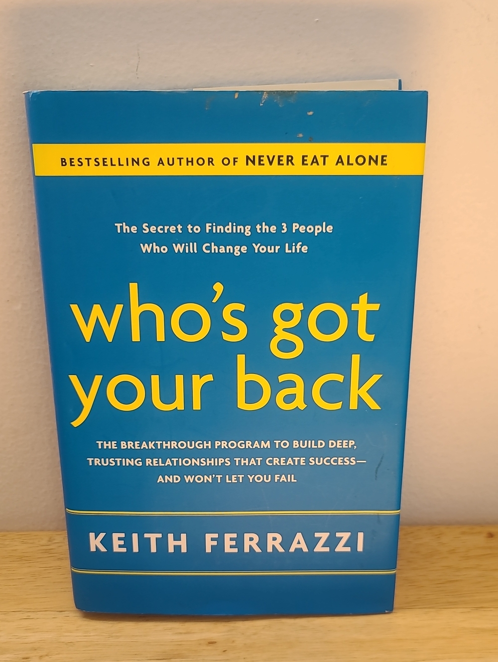 Who's Got Your Back by Keith Ferrazzi